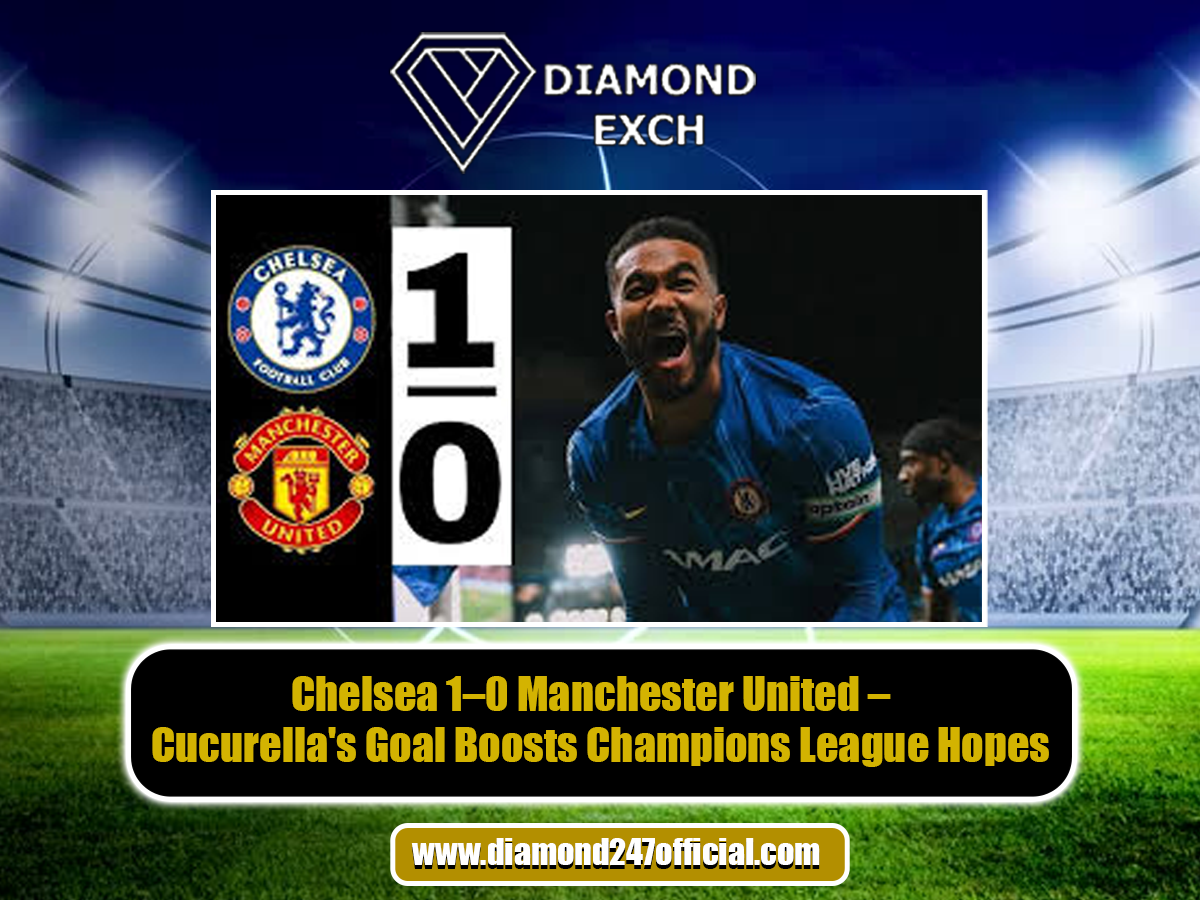 Chelsea 1–0 Manchester United – Cucurella’s Goal Boosts Champions League